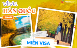Tour Trọn Gói: Hàn Quốc 5N4Đ – Miễn Visa